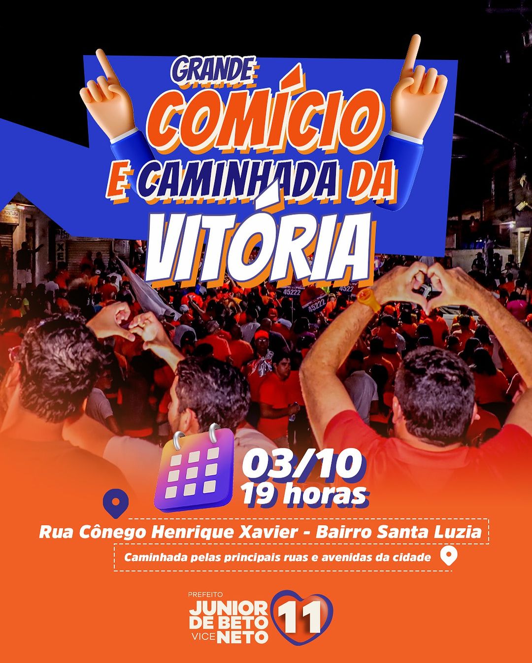 Grande comício e caminhada da vitória 🧡